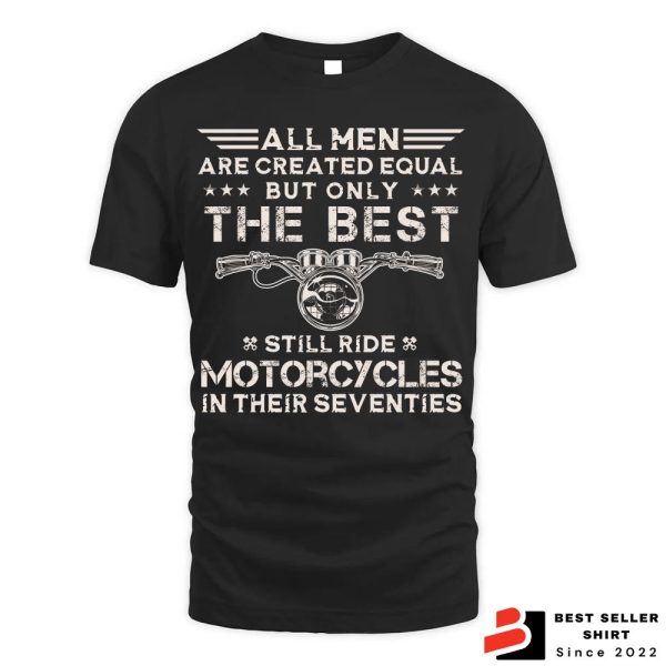 Strongest Men Still Ride Motorcycles Seventies Gift Motorcycles Shirt